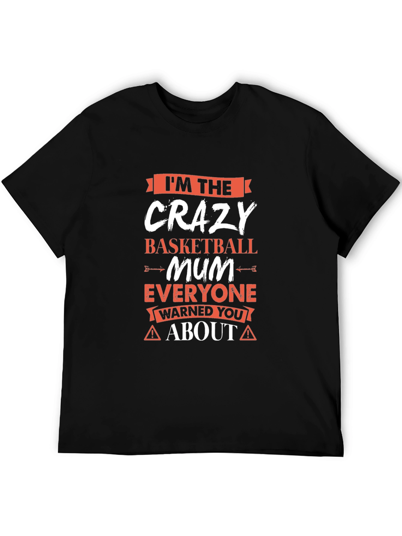 Crazy Basketball Mum T-Shirt