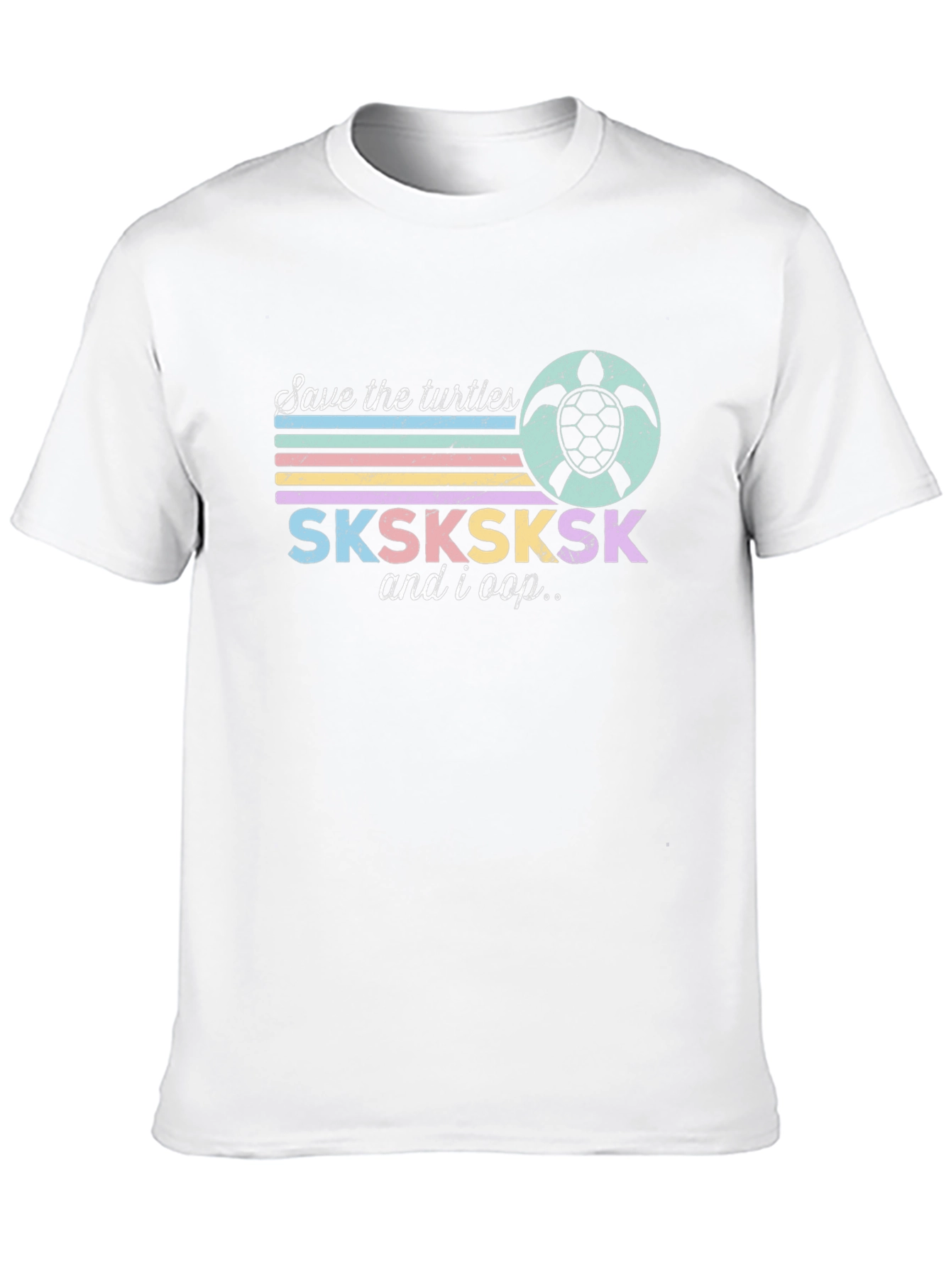 Save the Turtles T-Shirt | SKSKSK and I Oop
