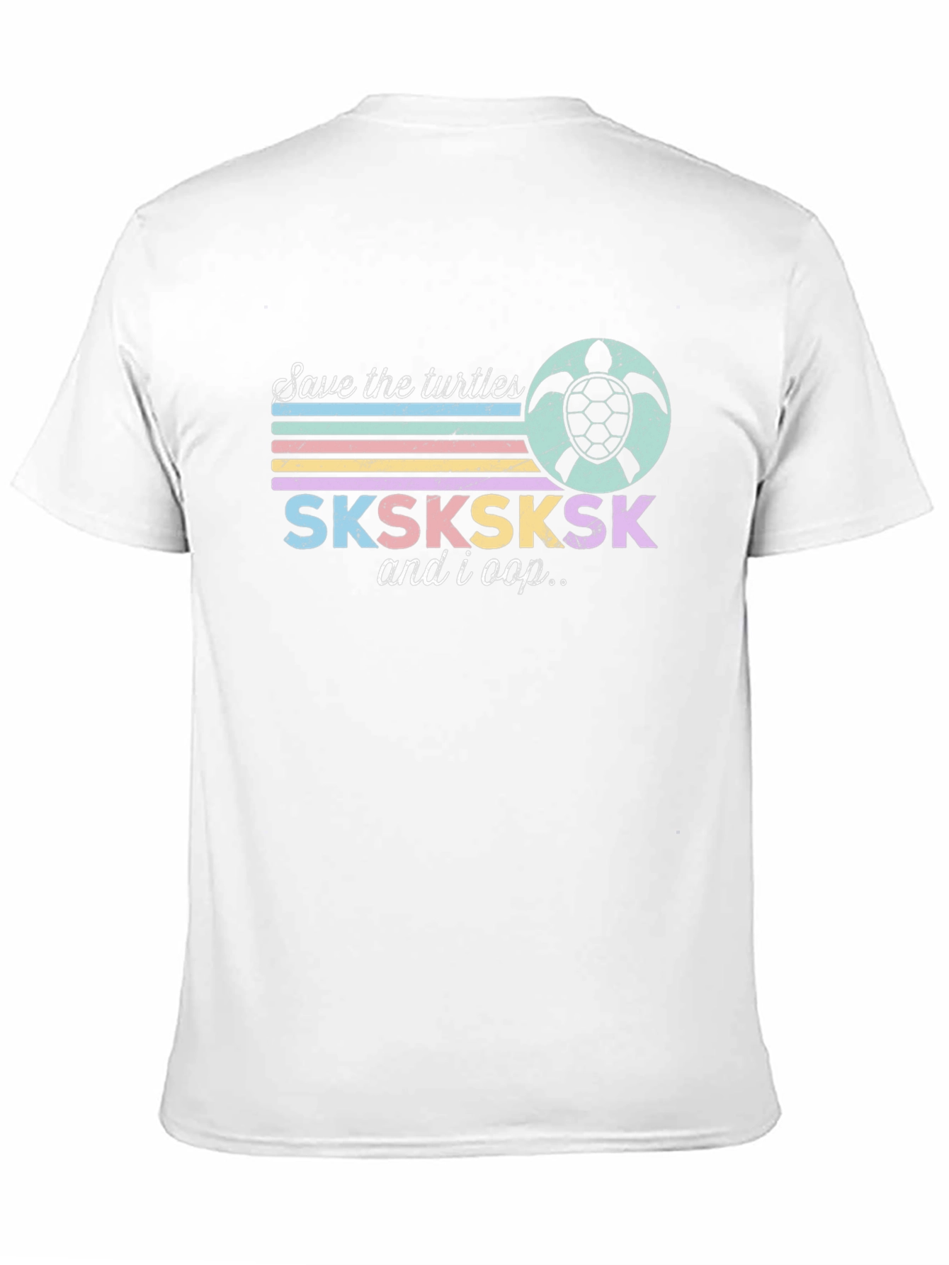 Save the Turtles T-Shirt | SKSKSK and I Oop