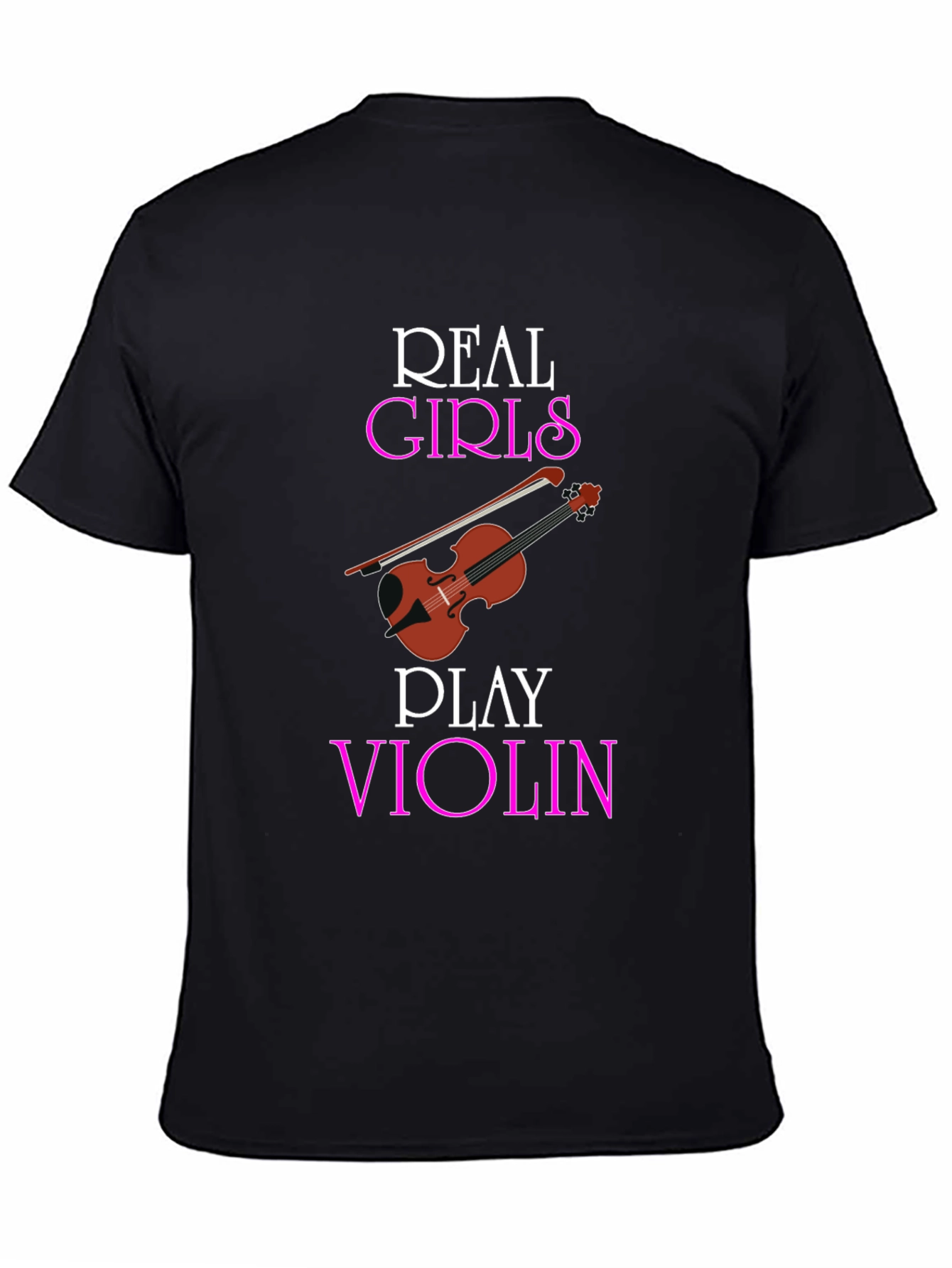 Real Girls Play Violin Black T-Shirt