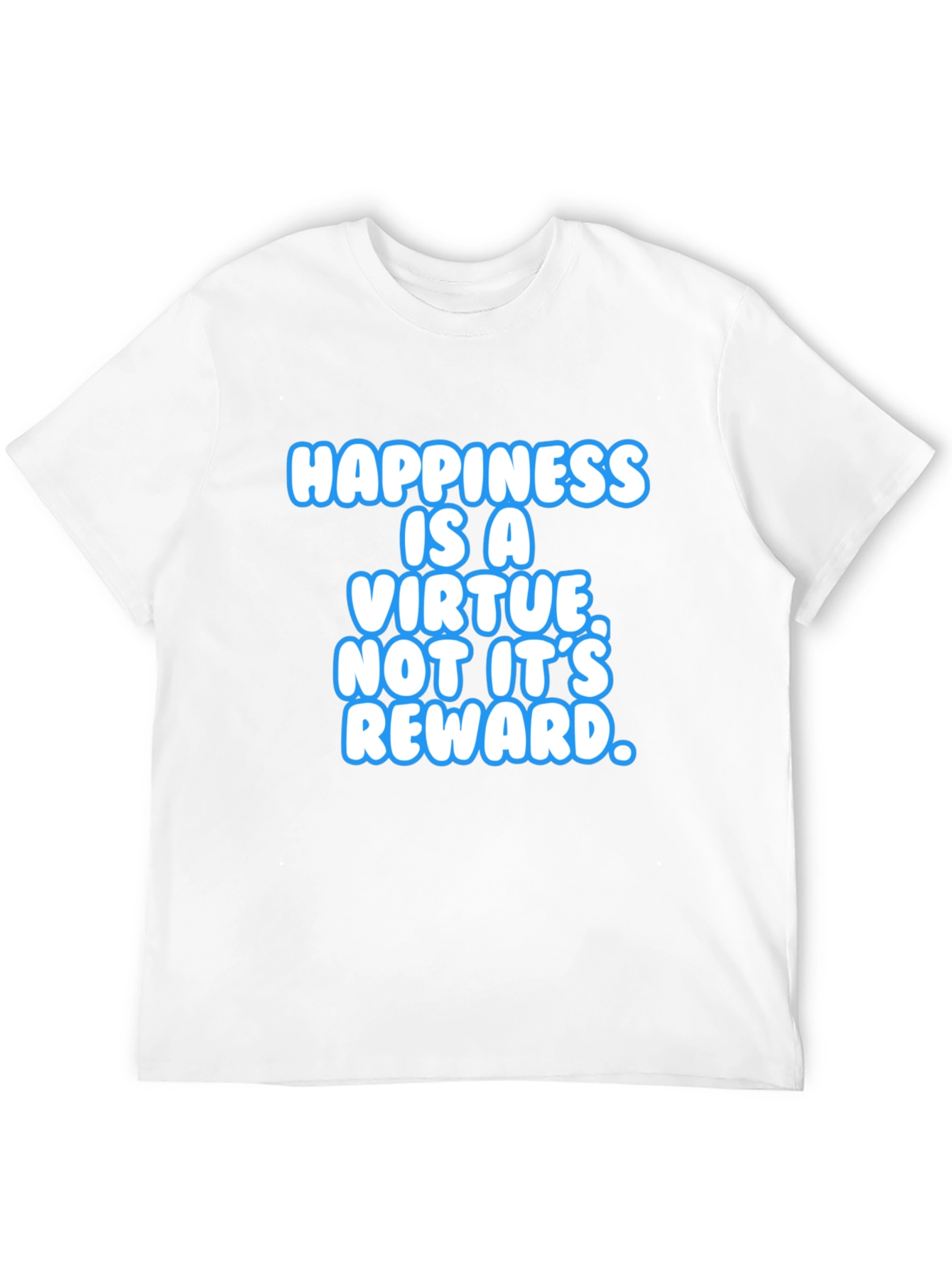 Happiness Is A Virtue Black T-Shirt