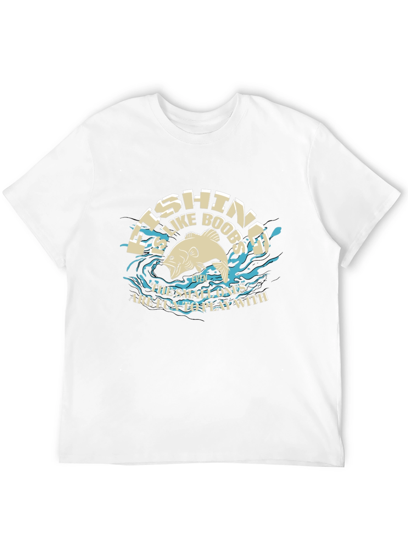 Fishing Like Boobs Funny T-Shirt