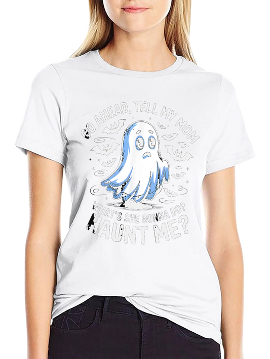 Haunted Humor T-Shirt: Tell My Mom!