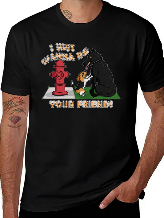 I Just Wanna Be Your Friend T-Shirt
