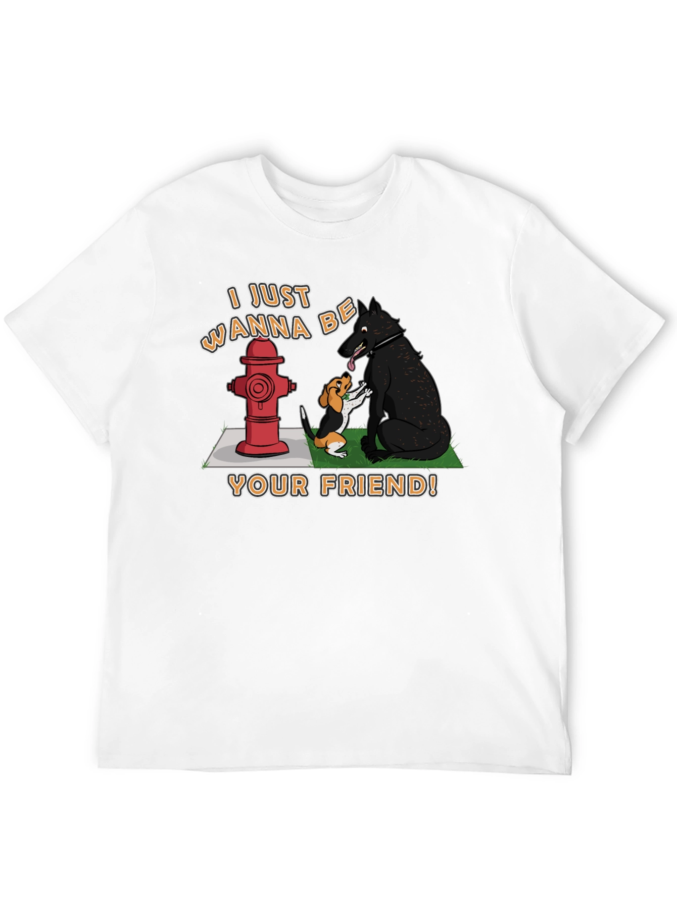 I Just Wanna Be Your Friend T-Shirt
