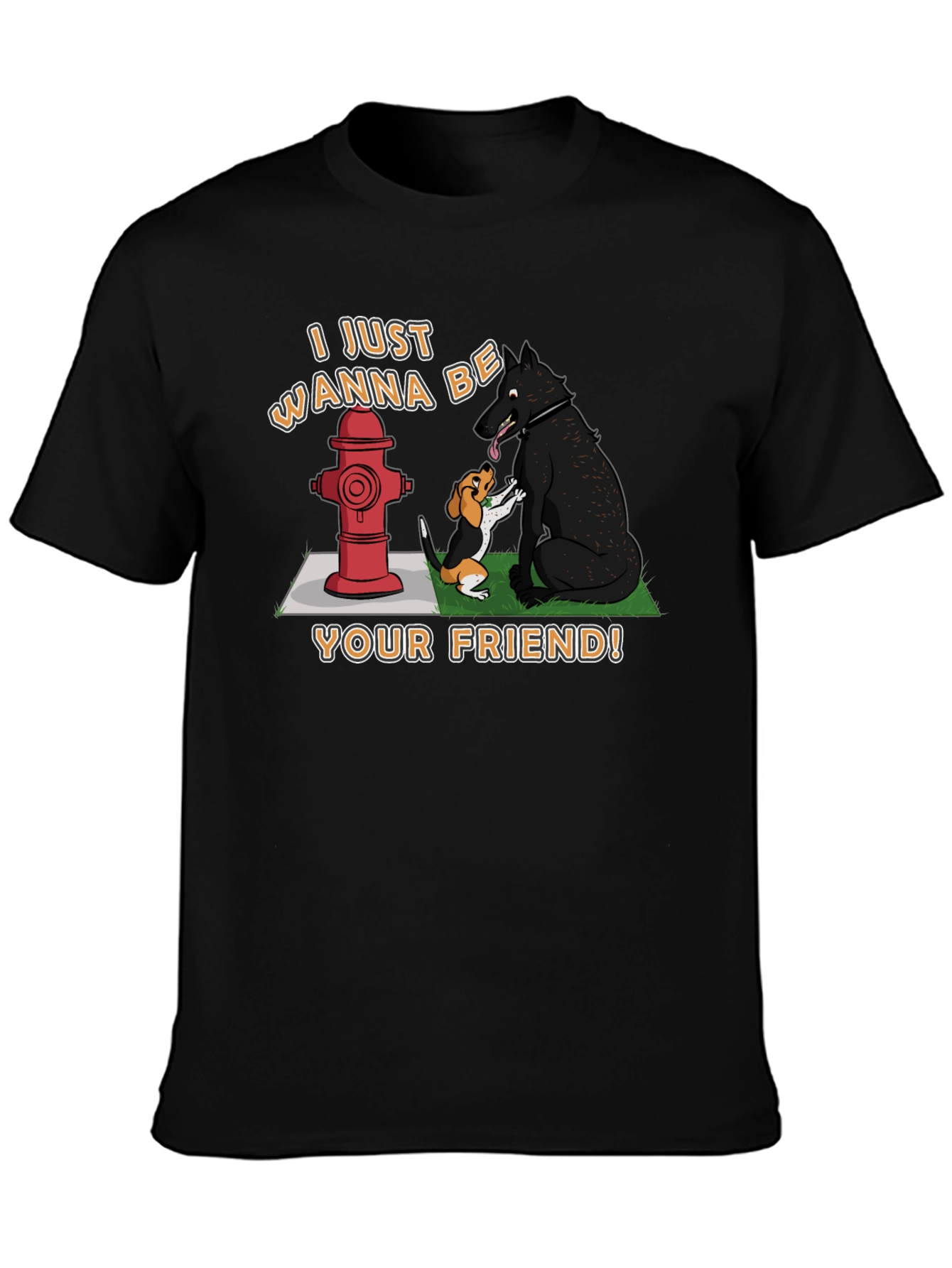 I Just Wanna Be Your Friend T-Shirt
