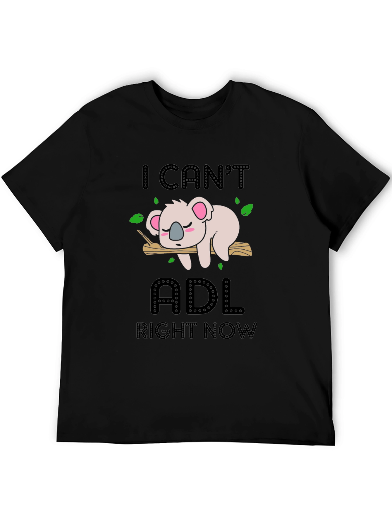I Cant ADL Right Now Koala Graphic Tee