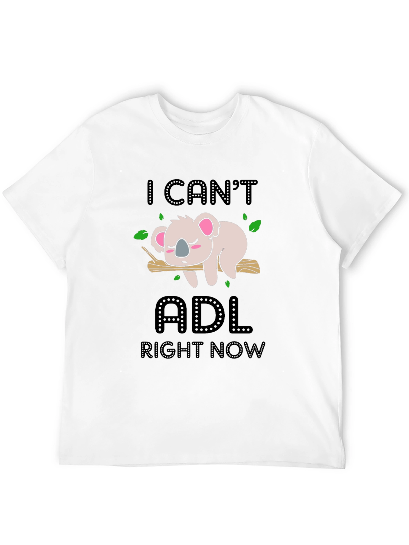 I Cant ADL Right Now Koala Graphic Tee