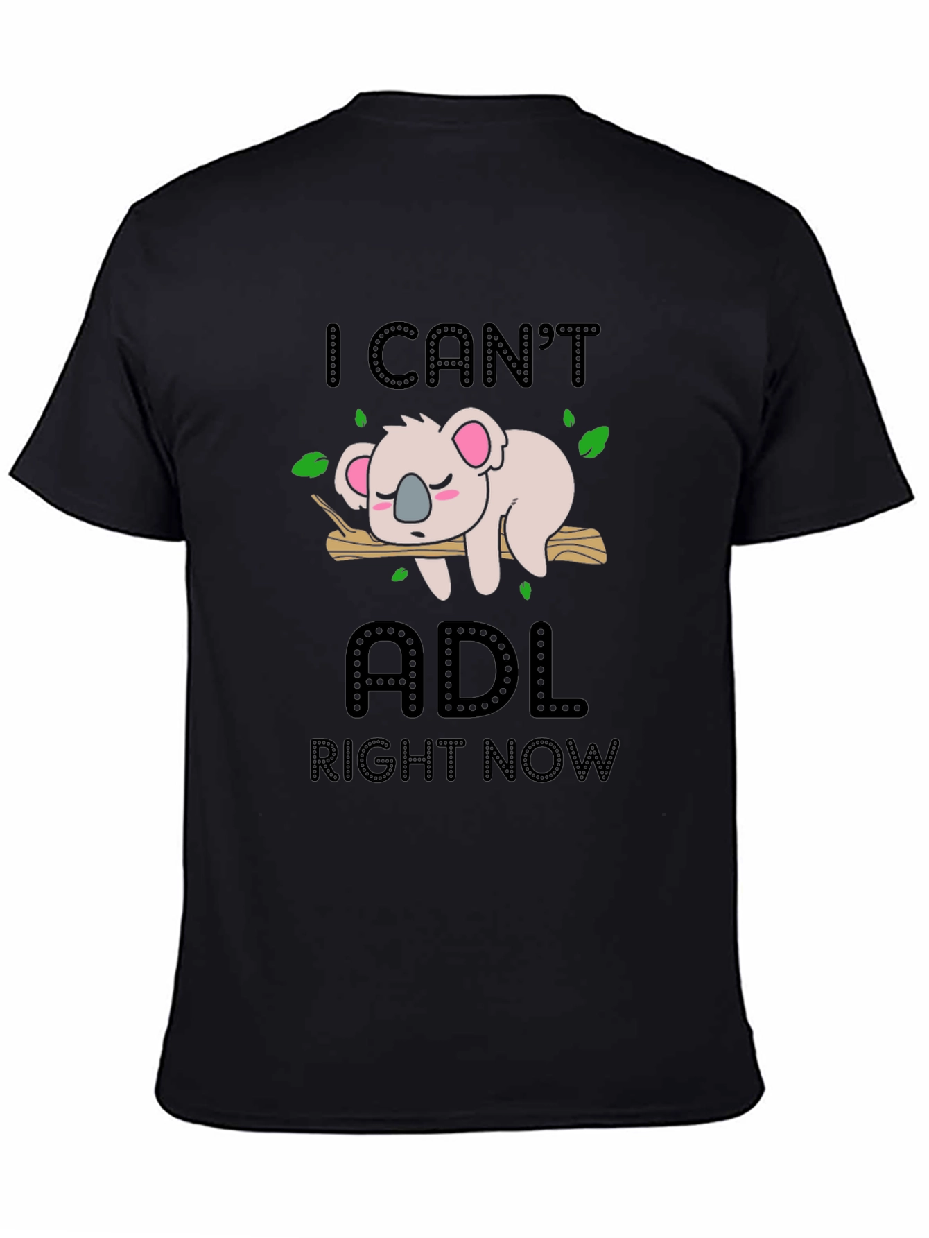I Cant ADL Right Now Koala Graphic Tee