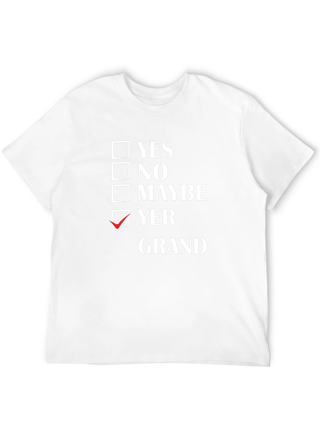 Yer Grand T-Shirt - Funny Scottish Slang