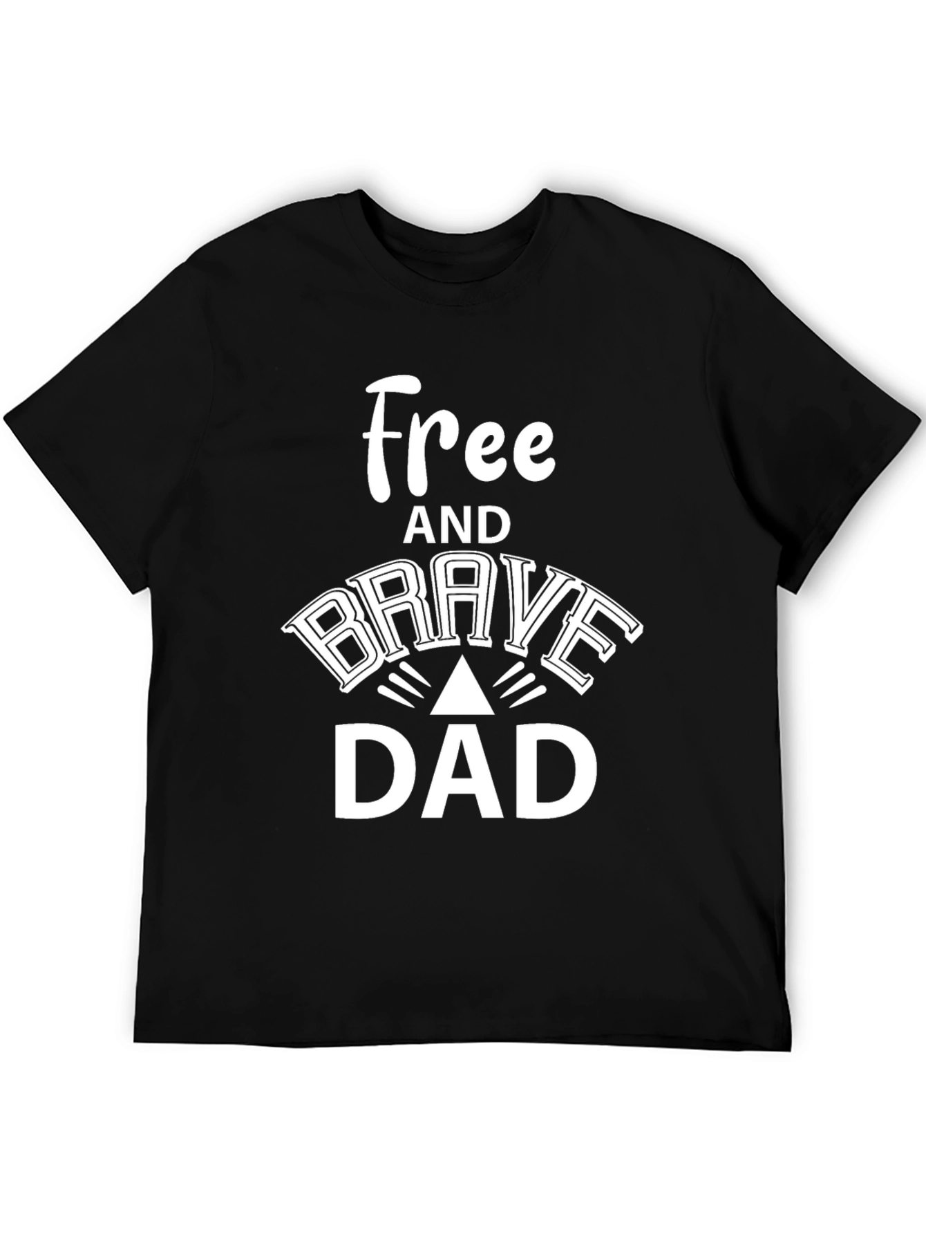Free and Brave Dad Black Graphic T-Shirt