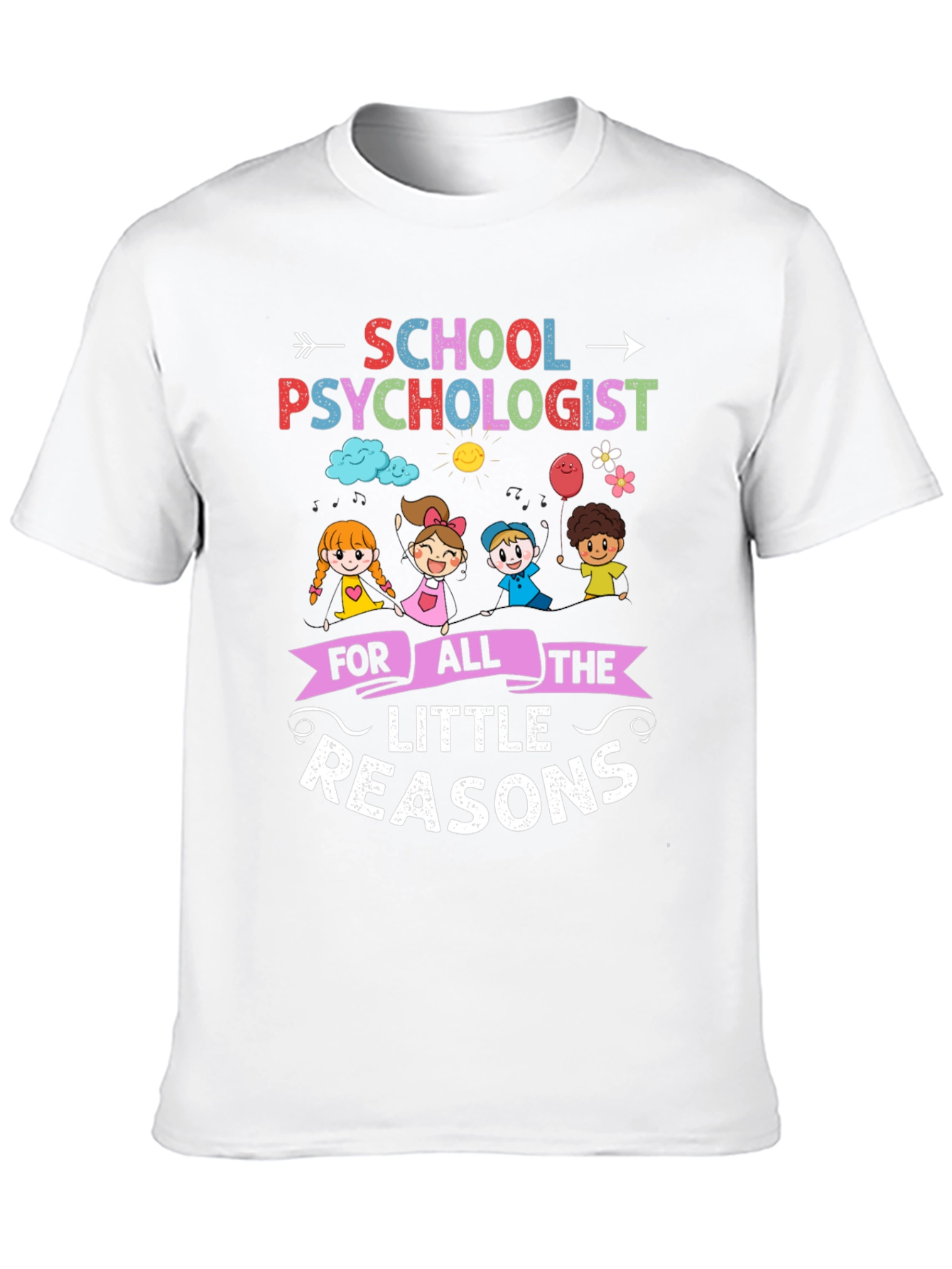 School Psychologist T-Shirt - Little Reasons Design