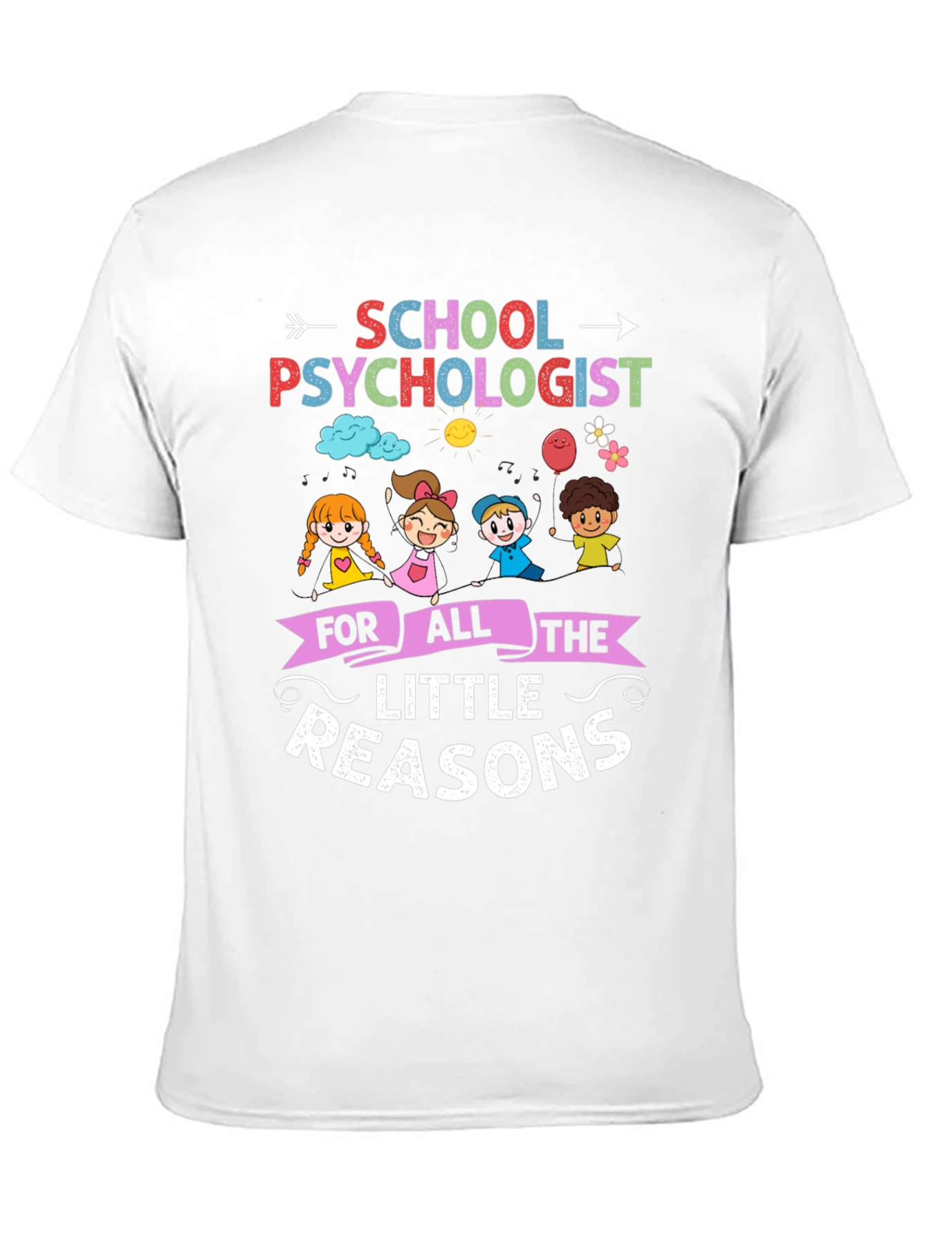 School Psychologist T-Shirt - Little Reasons Design