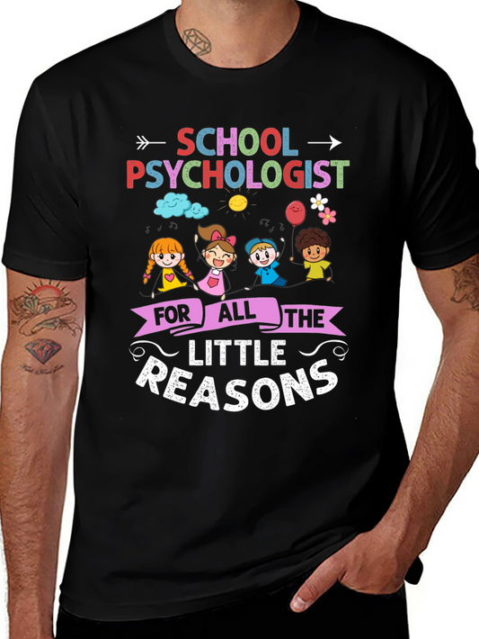 School Psychologist T-Shirt - Little Reasons Design