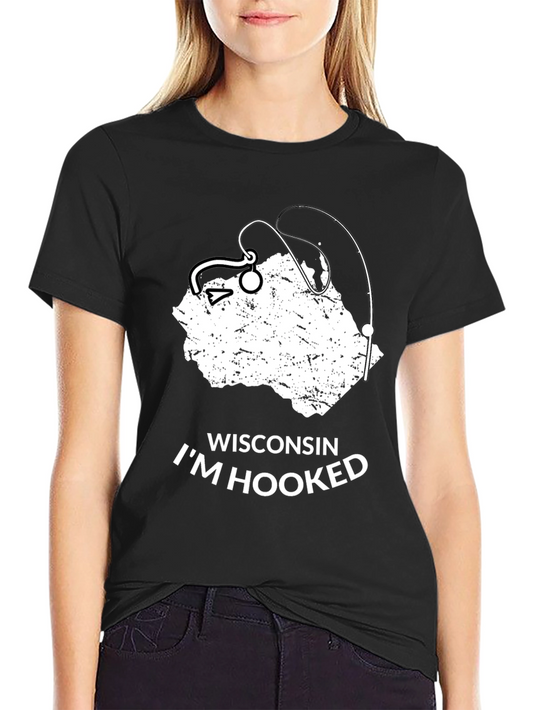 Wisconsin Im Hooked Fishing T-Shirt