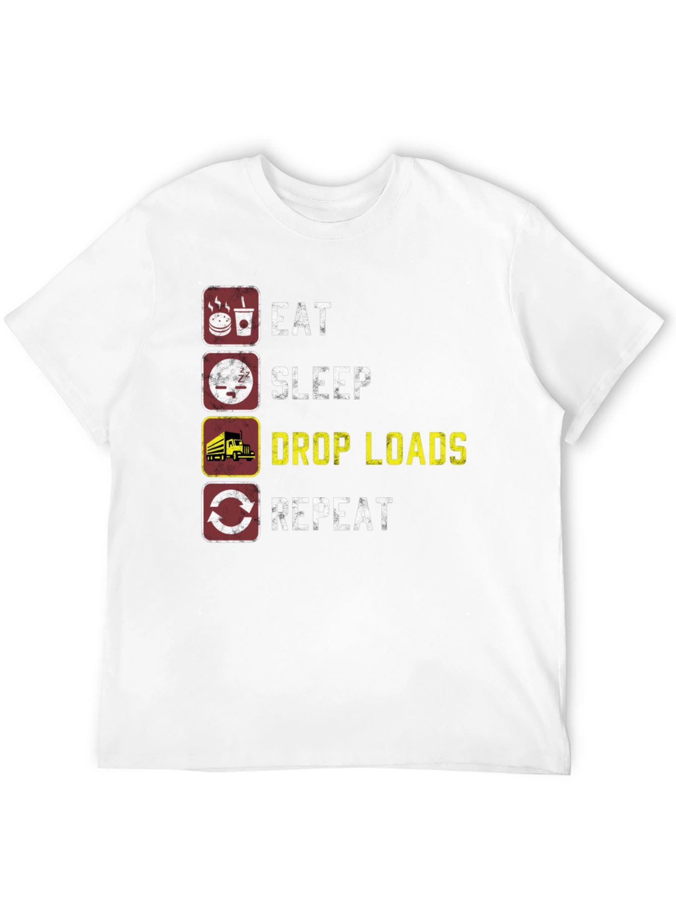 Eat Sleep Drop Loads Repeat Trucker T-Shirt