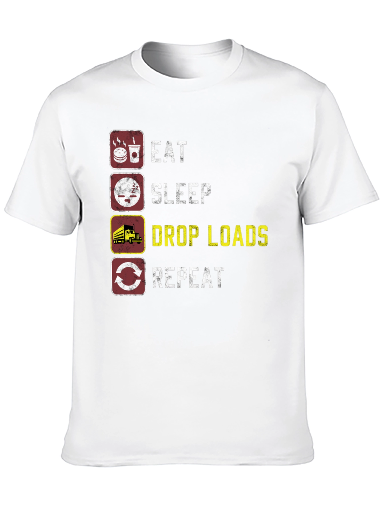 Eat Sleep Drop Loads Repeat Trucker T-Shirt