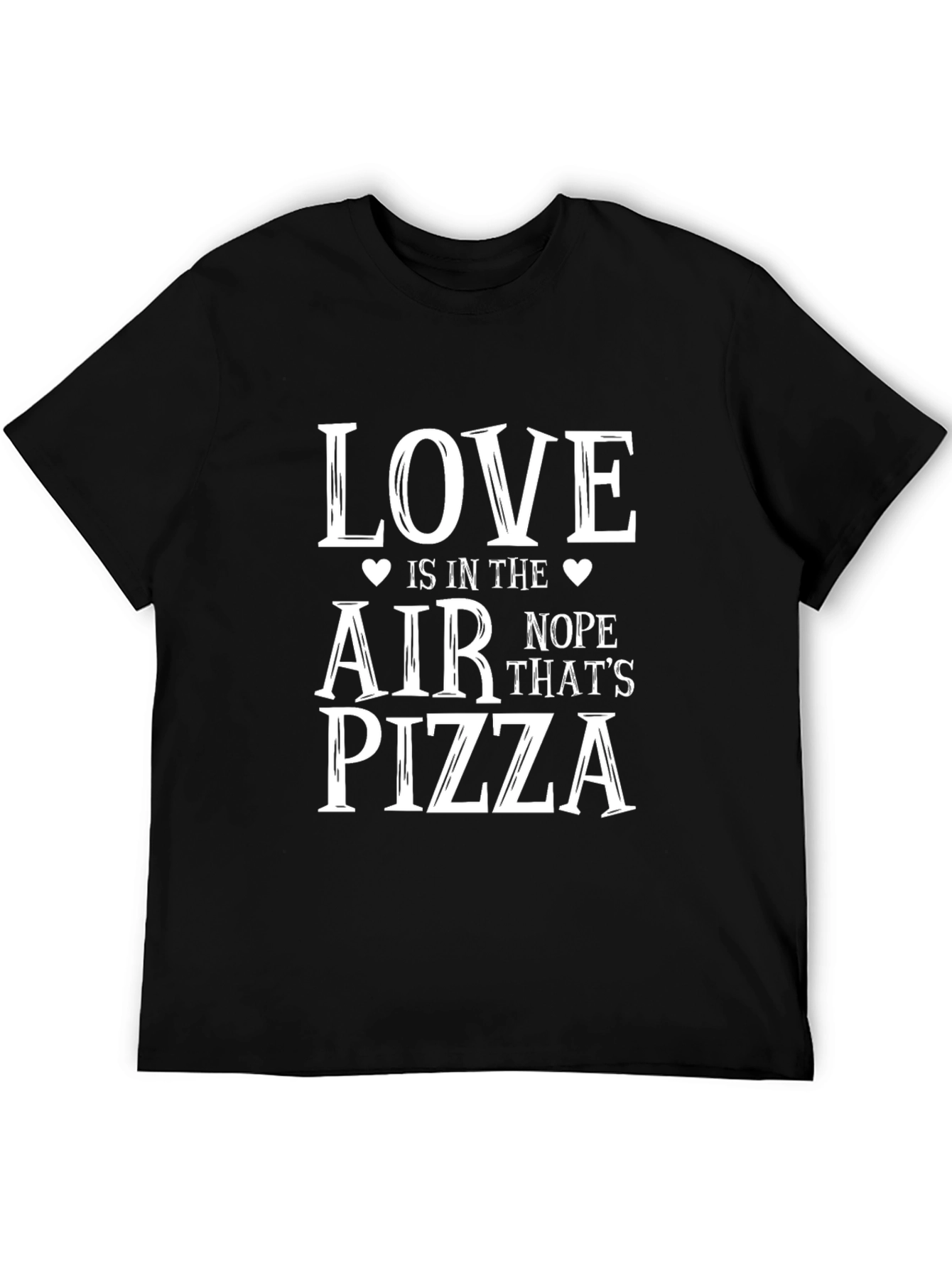 Love is in the Air Pizza T-Shirt