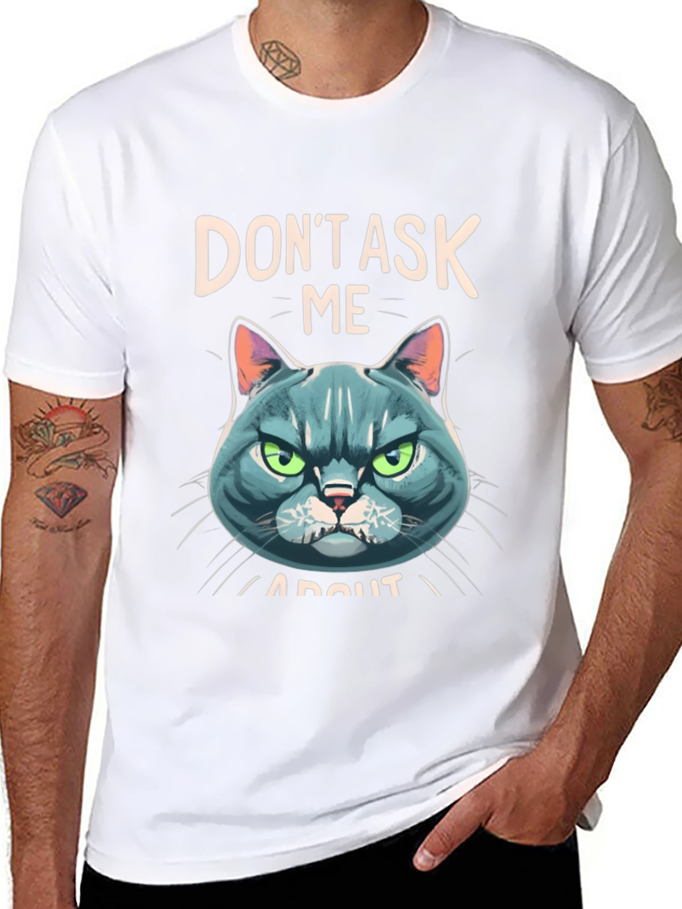 Dont Ask Me About My Cat T-Shirt