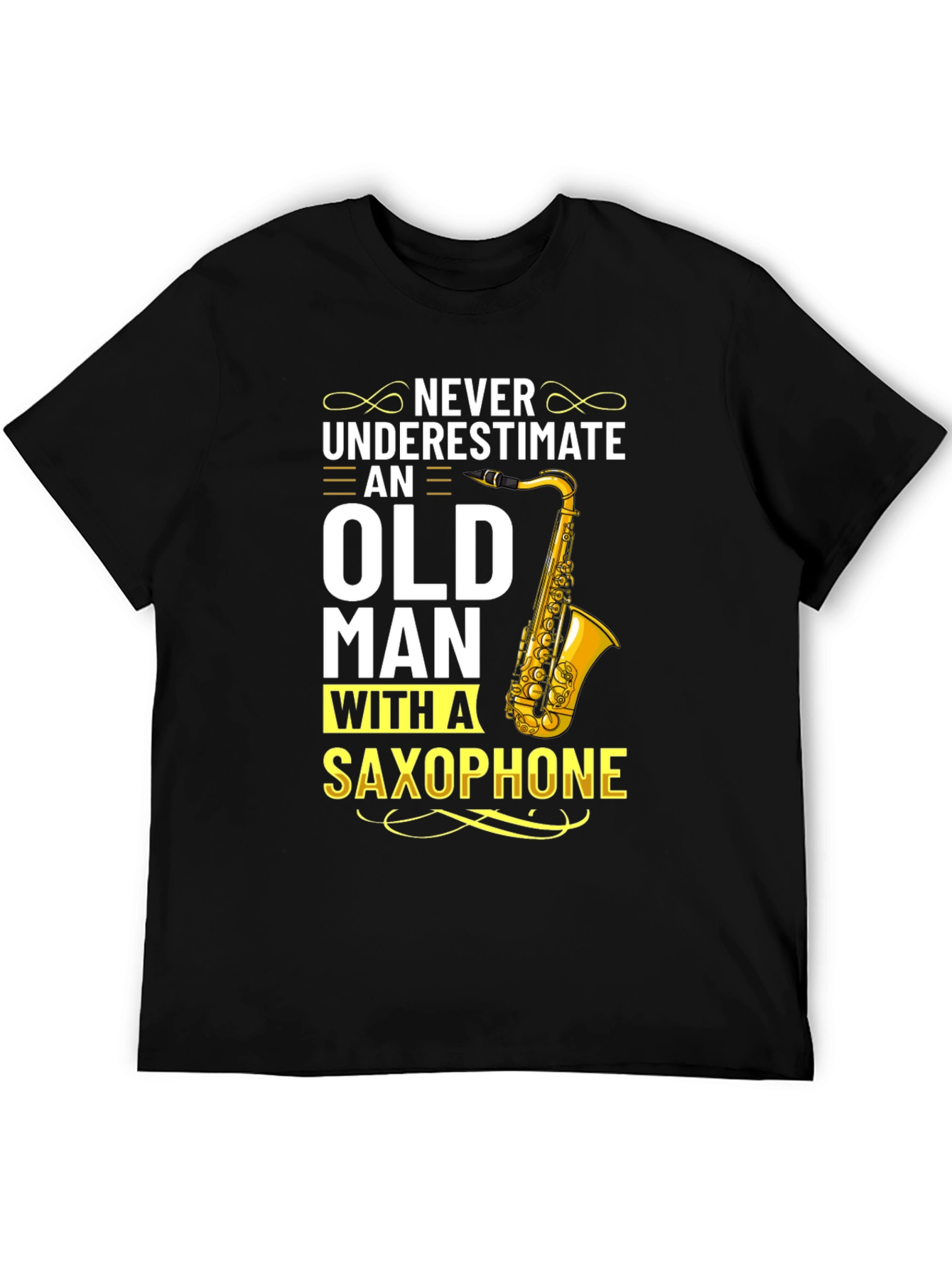Never Underestimate Old Man With Saxophone T-Shirt