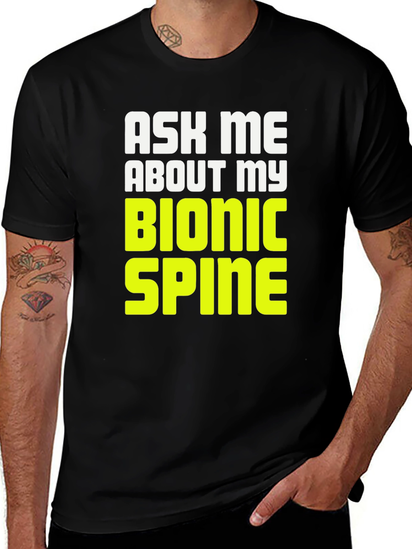 Ask Me About My Bionic Spine T-Shirt