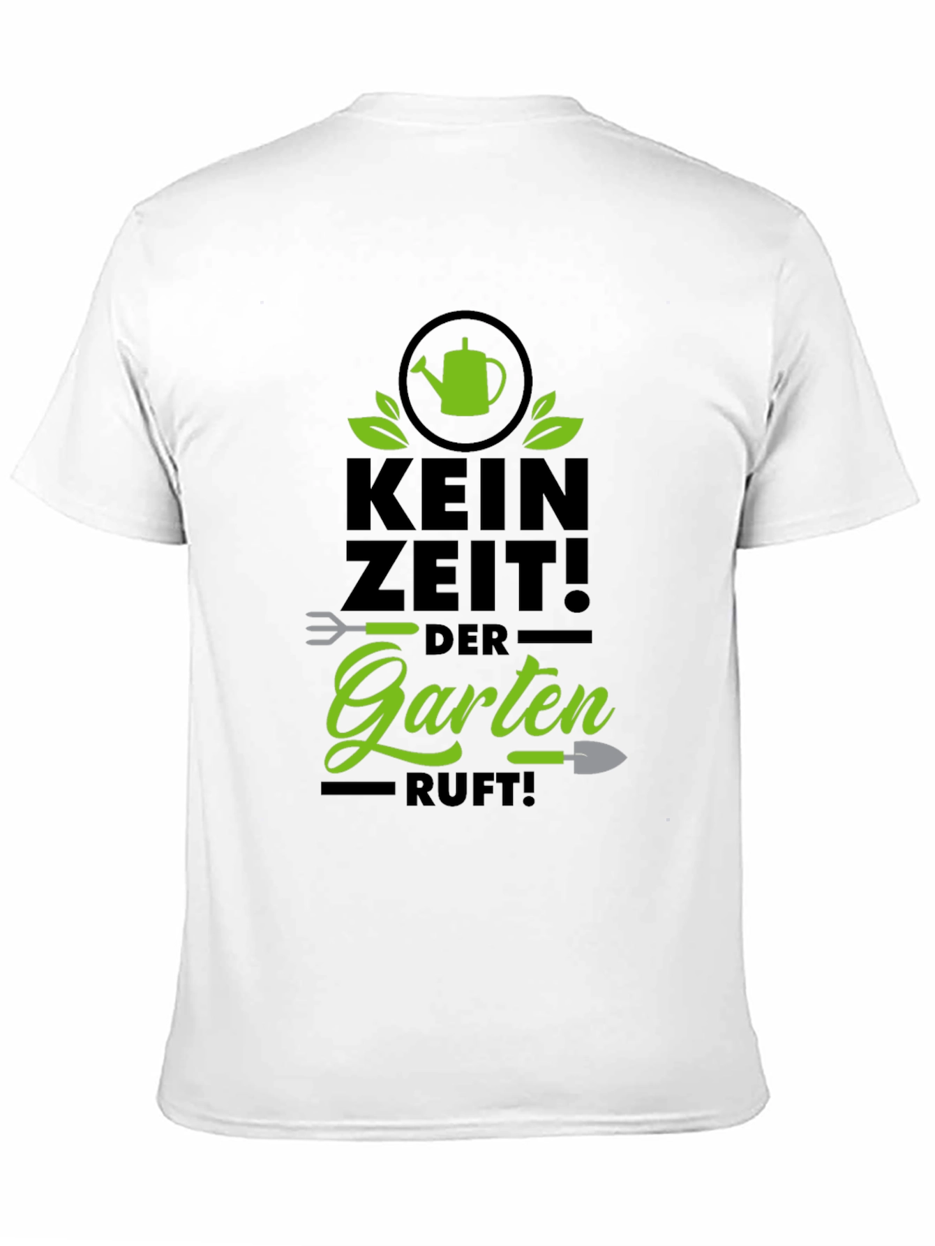 Gardening Enthusiast T-Shirt - Kein Zeit! Der Garten Ruft!