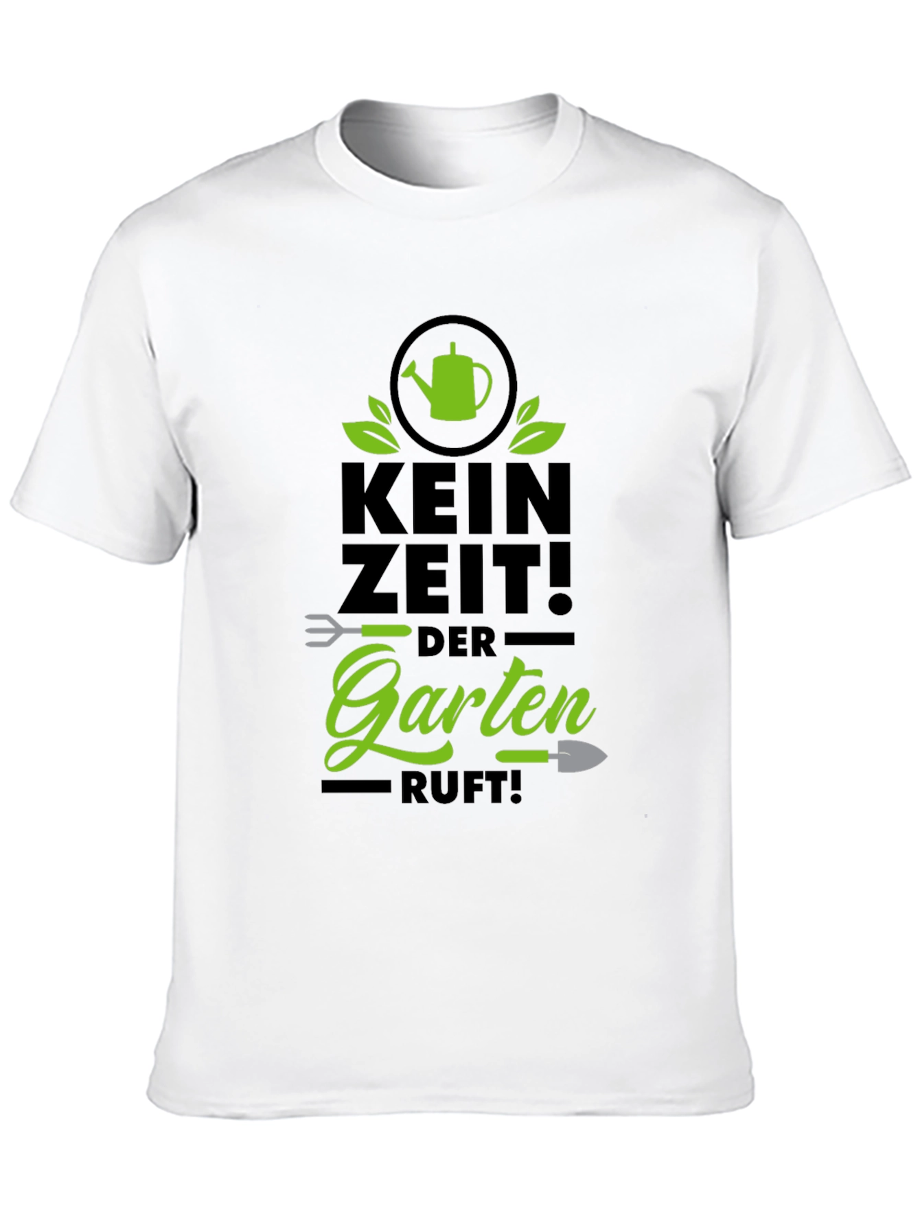 Gardening Enthusiast T-Shirt - Kein Zeit! Der Garten Ruft!