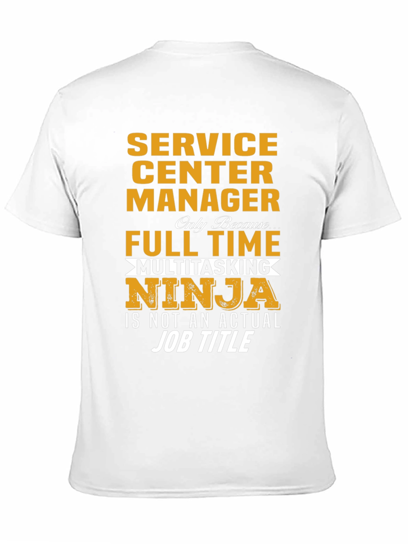 Service Center Manager Novelty T-Shirt