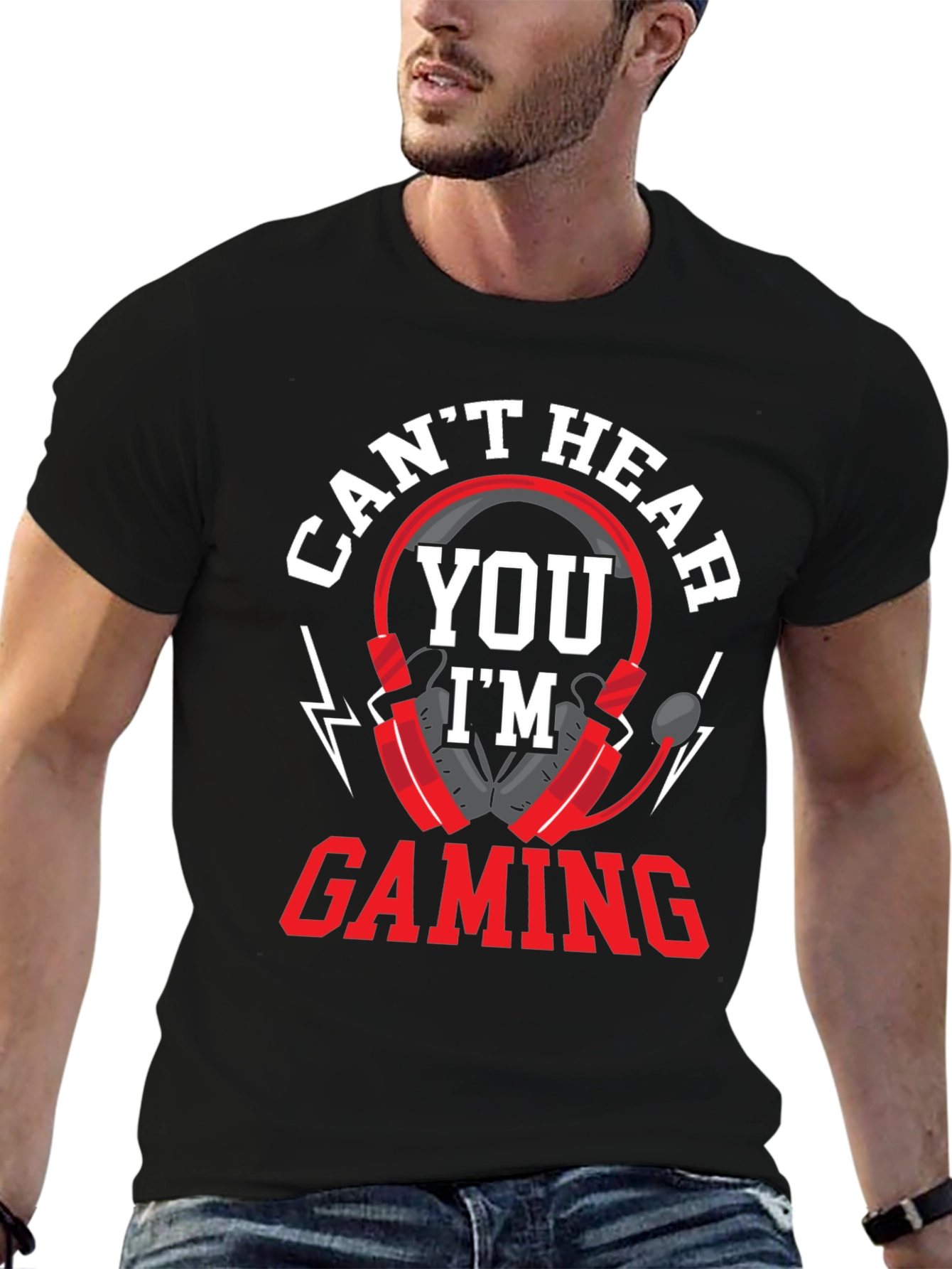 Cant Hear You Im Gaming T-Shirt
