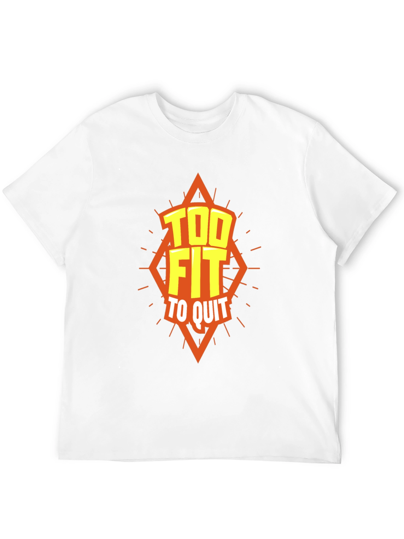 Too Fit To Quit Graphic T-Shirt - Motivation Apparel