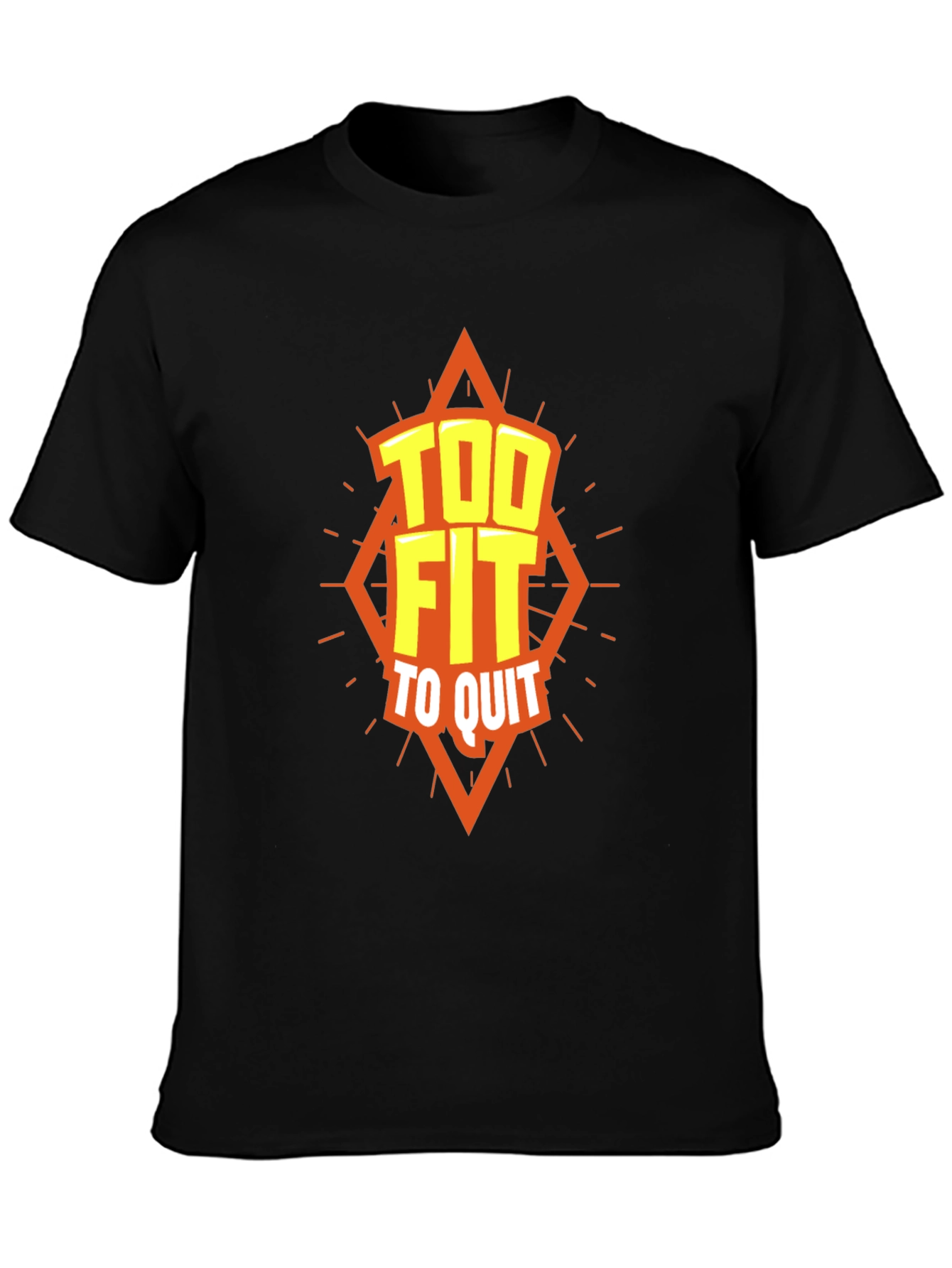 Too Fit To Quit Graphic T-Shirt - Motivation Apparel