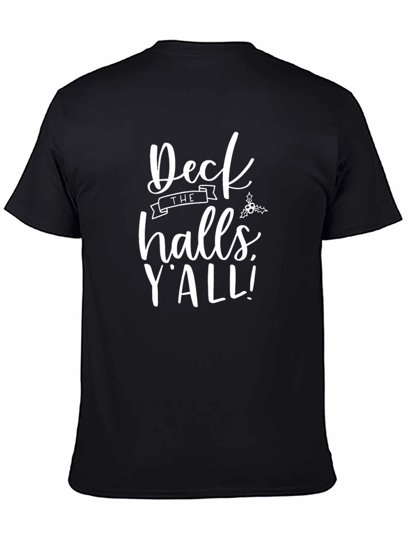Deck The Halls Yall Christmas T-Shirt