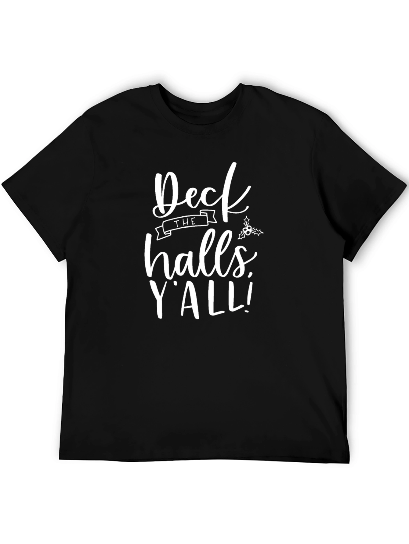 Deck The Halls Yall Christmas T-Shirt