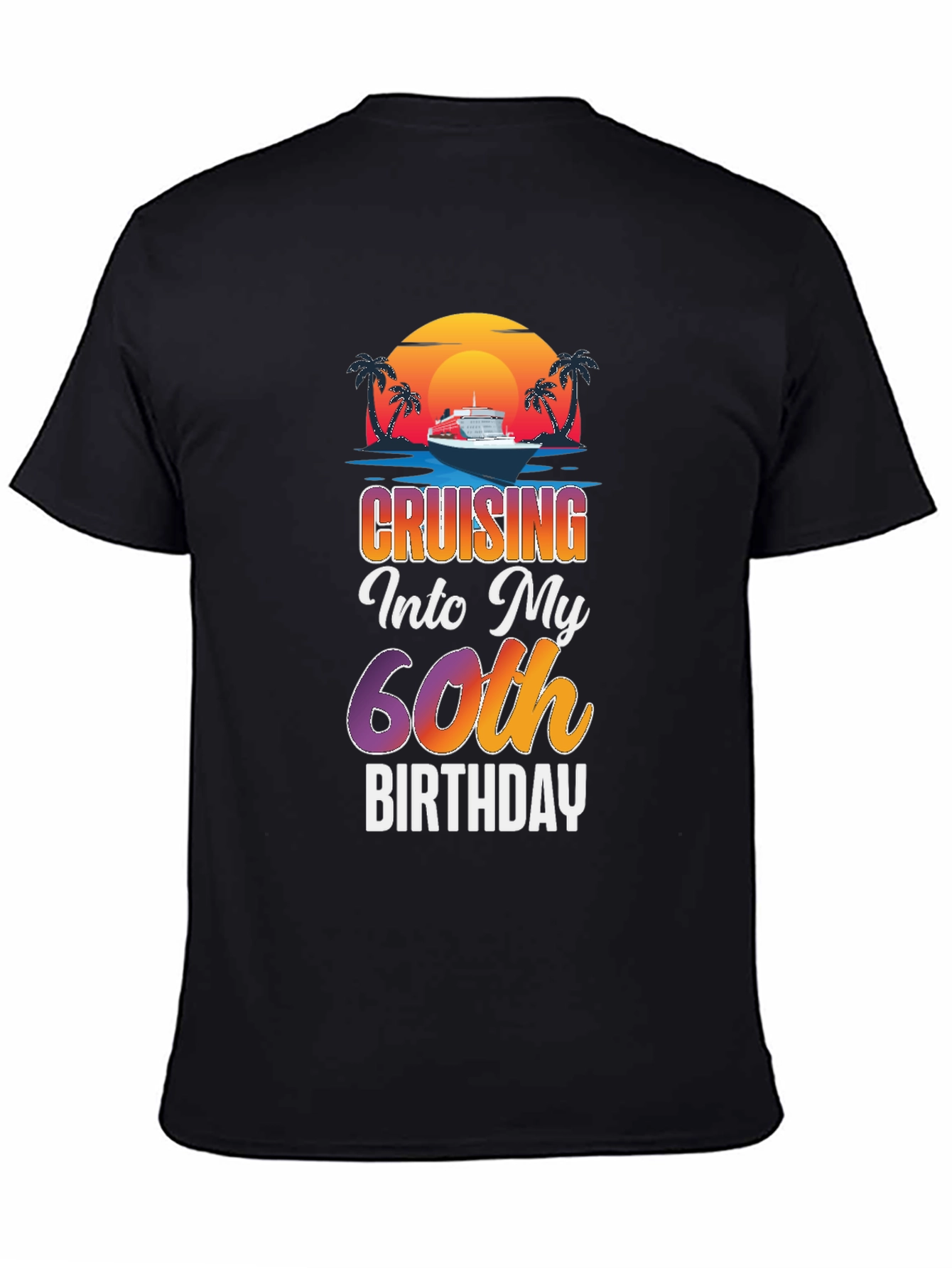 Cruising Into My 60th Birthday T-Shirt