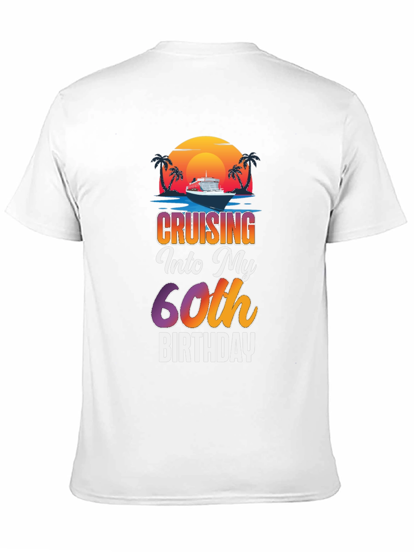 Cruising Into My 60th Birthday T-Shirt