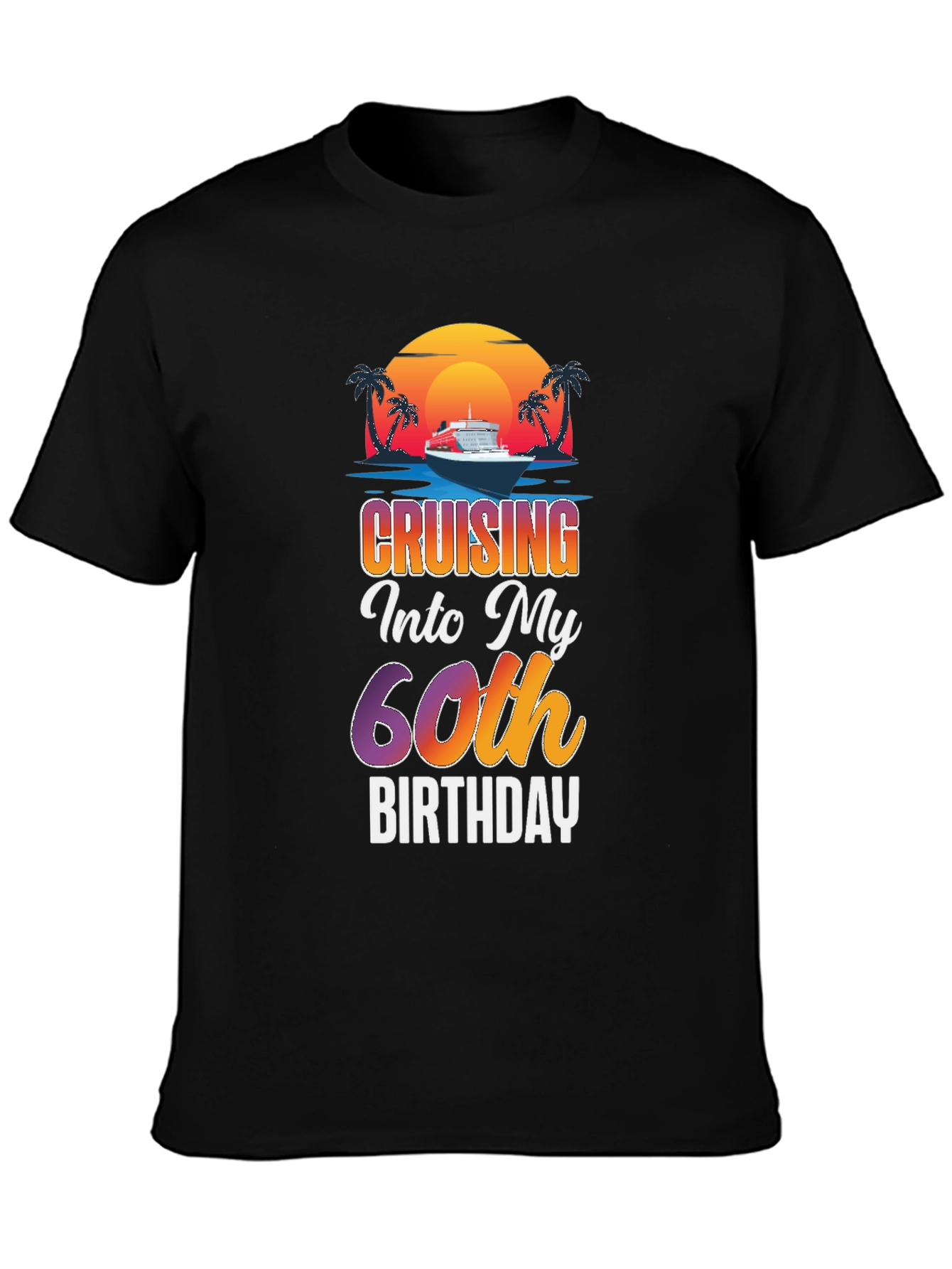 Cruising Into My 60th Birthday T-Shirt