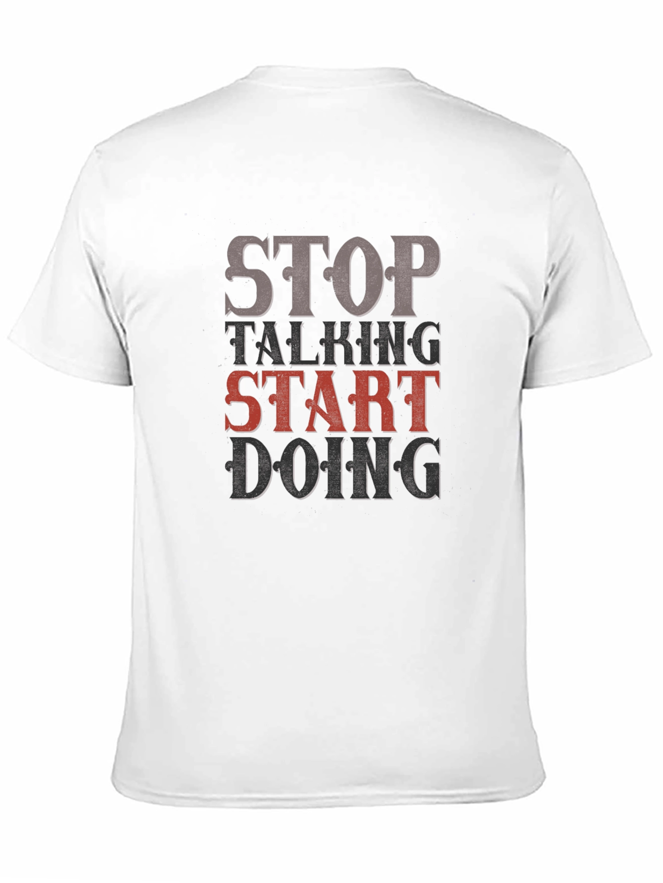 Stop Talking Start Doing Black Graphic T-Shirt