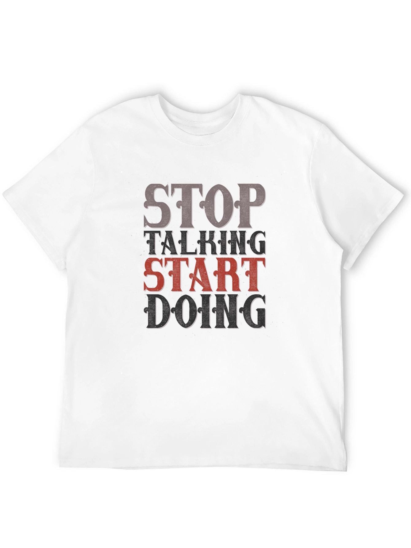 Stop Talking Start Doing Black Graphic T-Shirt