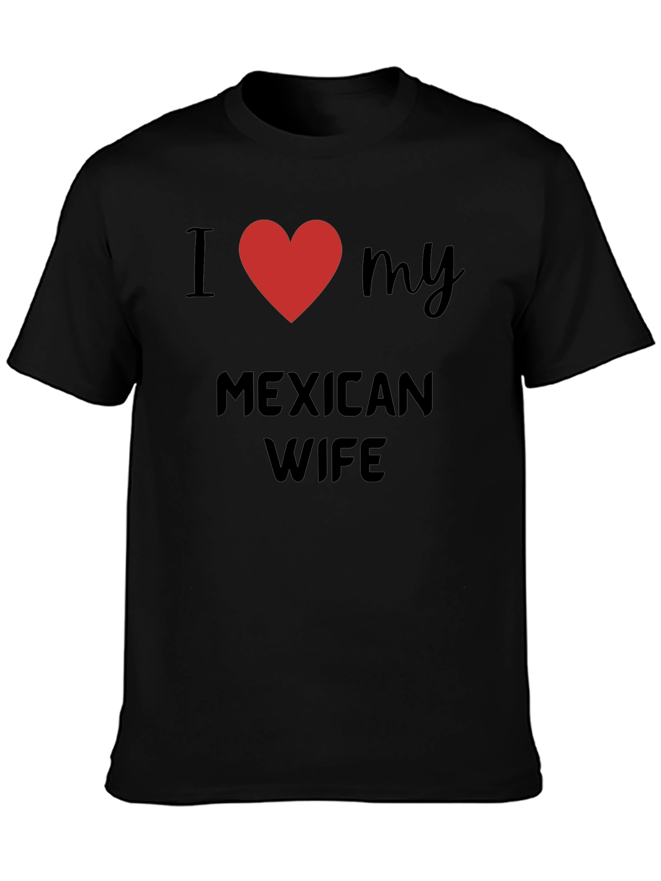I Heart My Mexican Wife T-Shirt