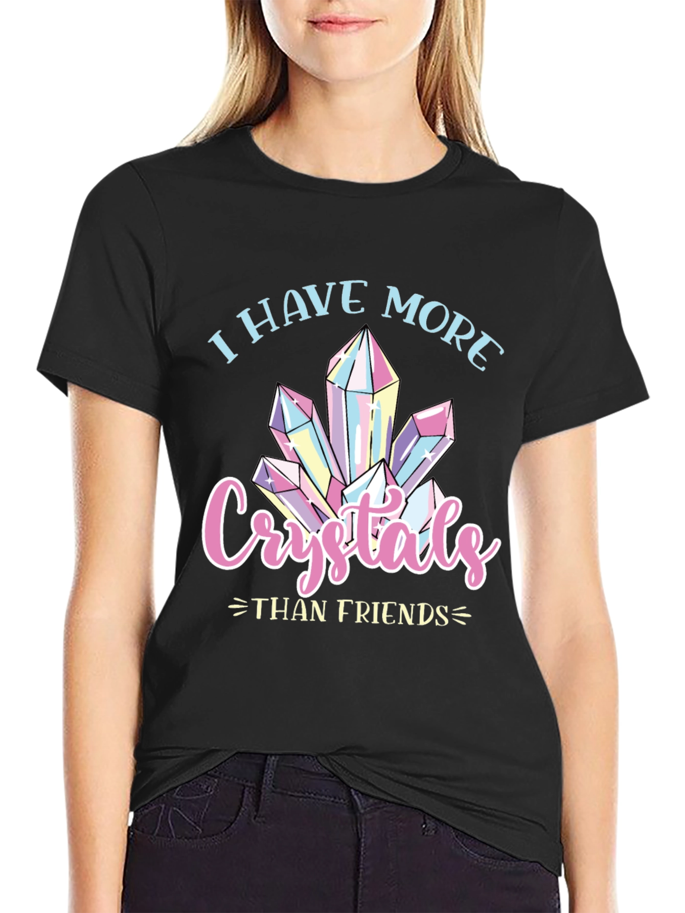 I Have More Crystals Than Friends T-Shirt