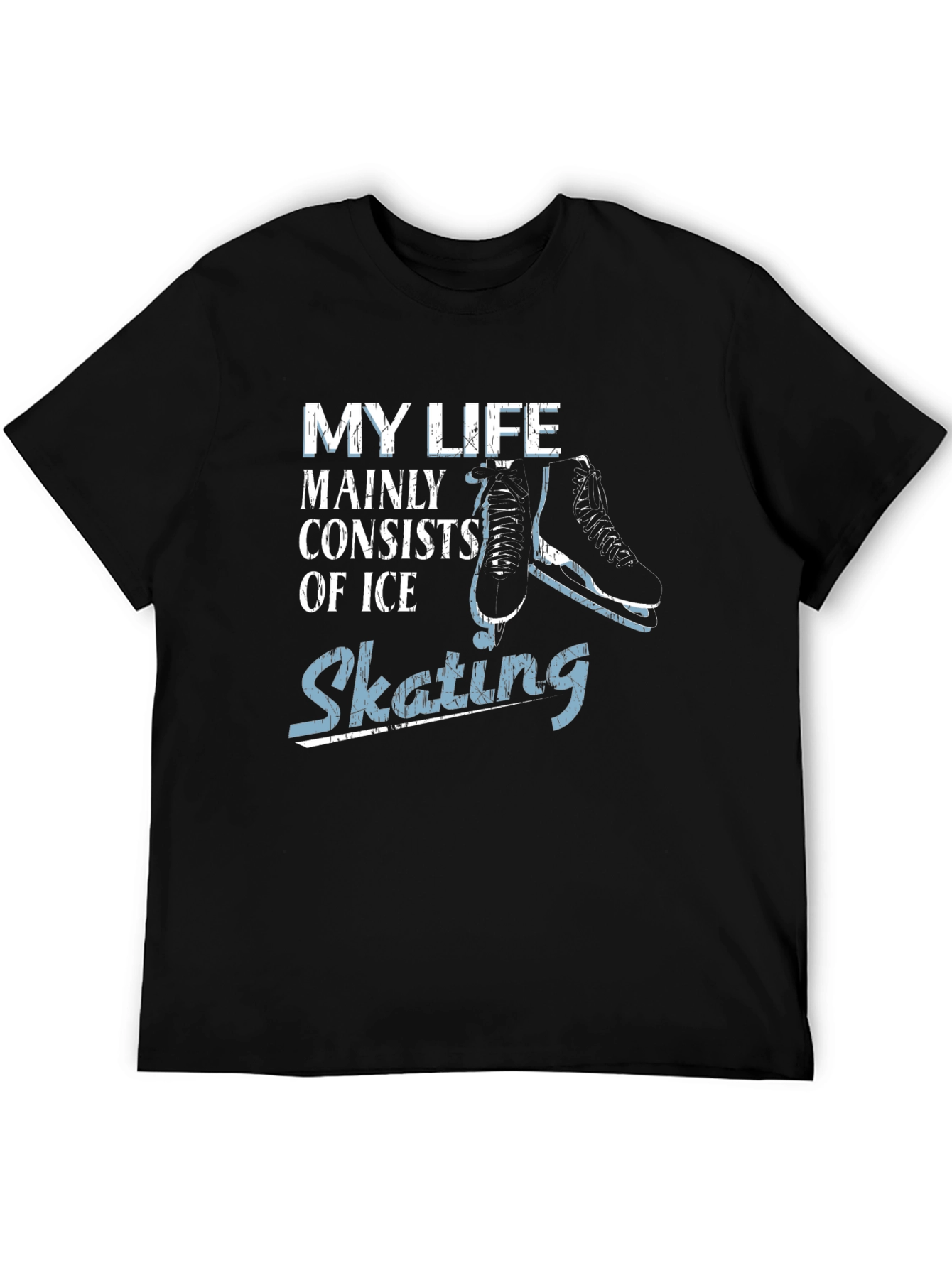 My Life Consists of Ice Skating T-Shirt