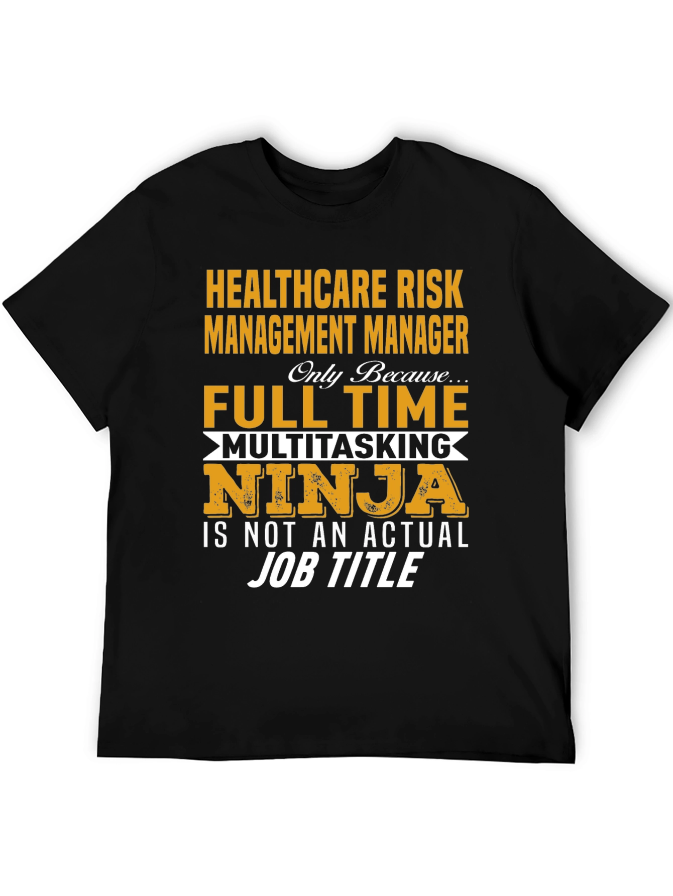 Healthcare Risk Manager T-Shirt