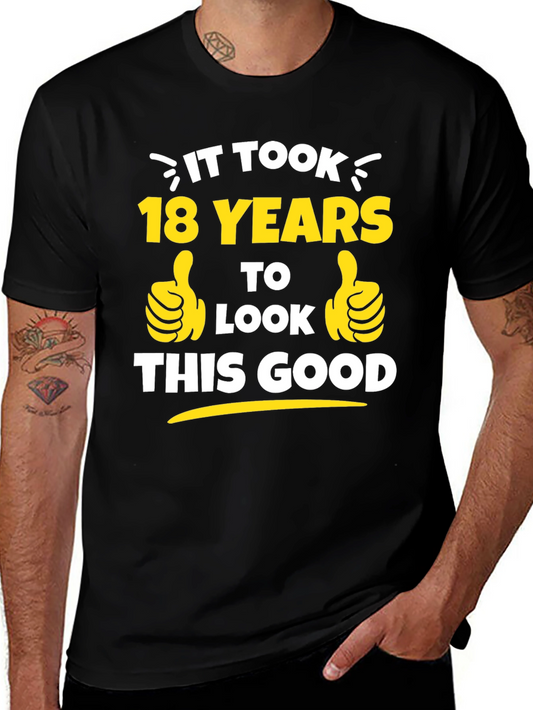 18th Birthday T-Shirt - It Took 18 Years To Look This Good