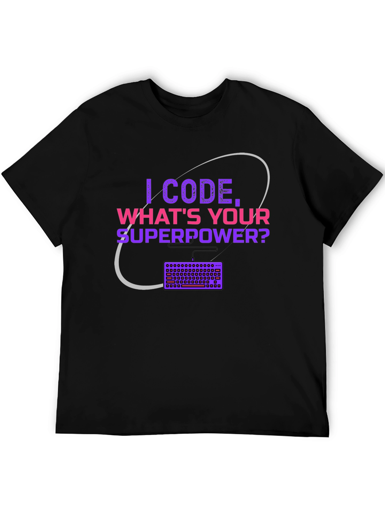 I Code Whats Your Superpower T-Shirt