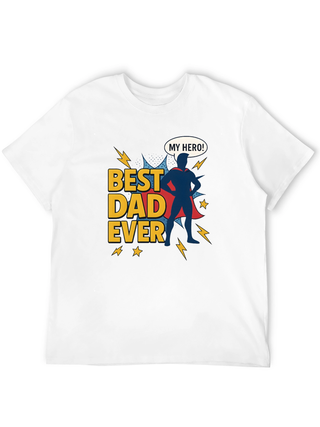 Best Dad Ever Hero Graphic T-Shirt