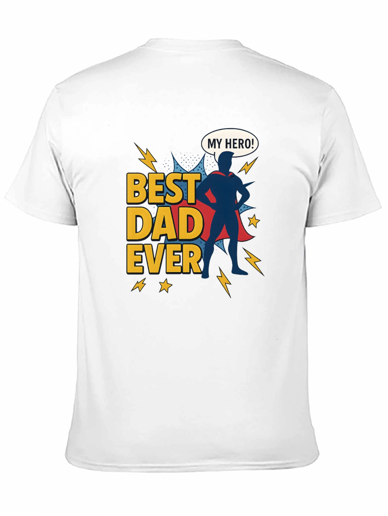 Best Dad Ever Hero Graphic T-Shirt