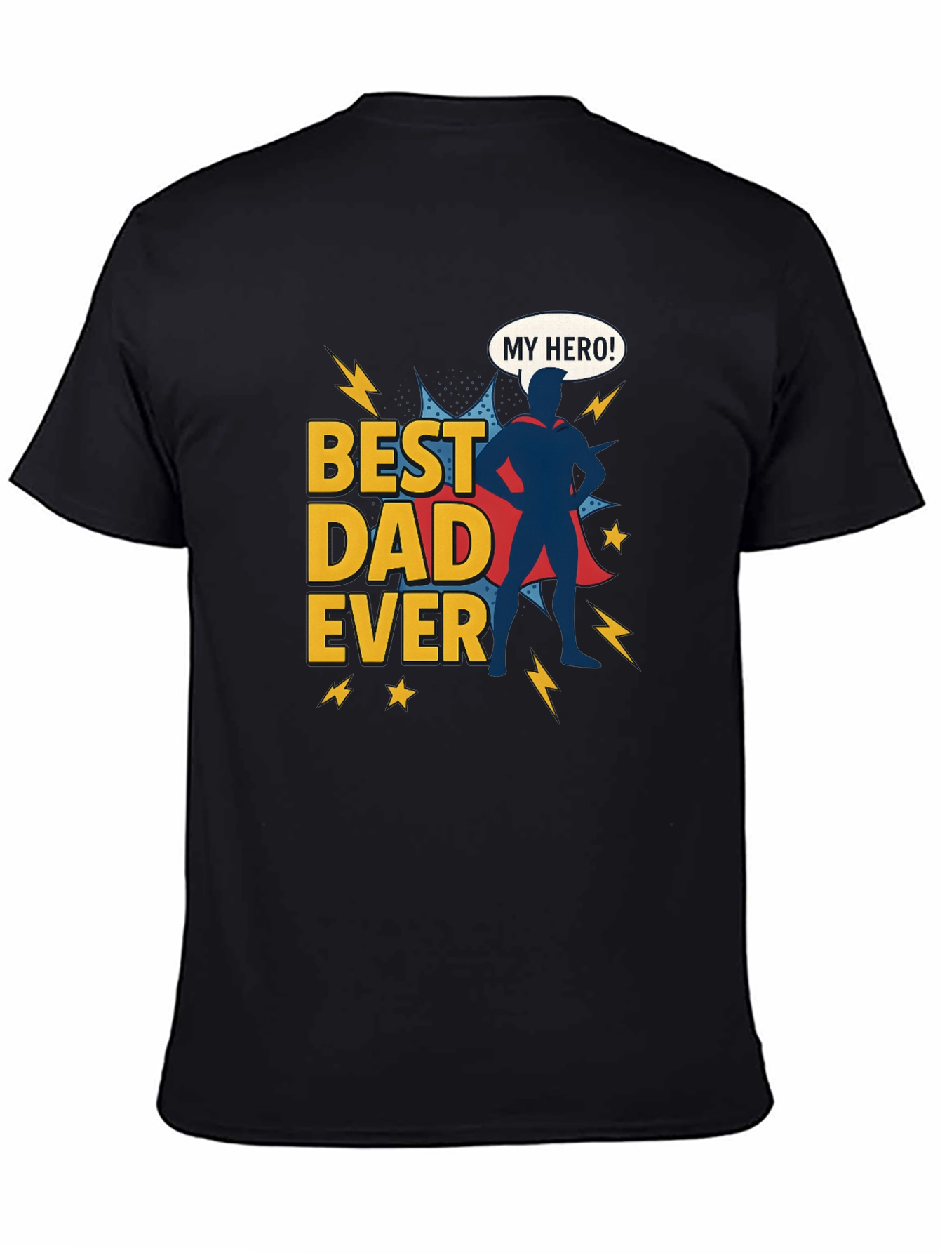 Best Dad Ever Hero Graphic T-Shirt