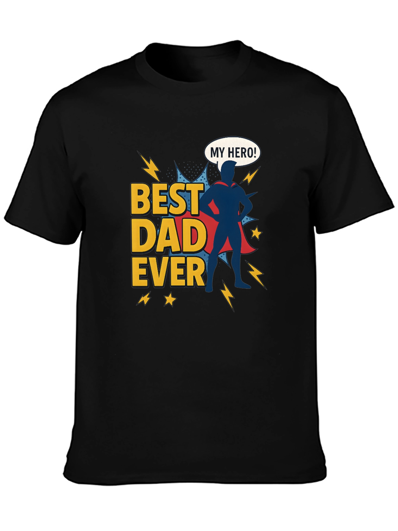 Best Dad Ever Hero Graphic T-Shirt
