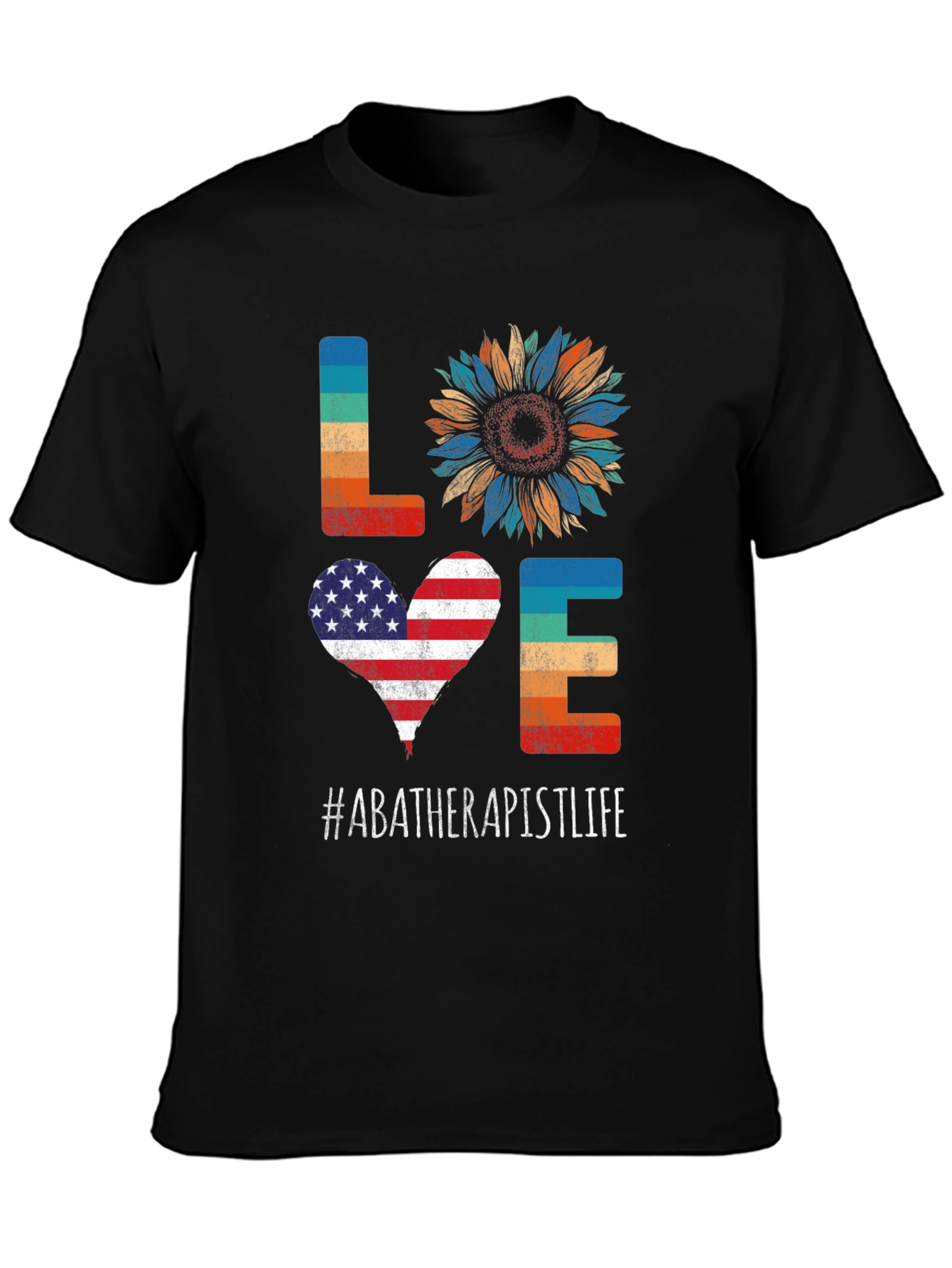 ABA Therapist Life LOVE T-Shirt - Patriotic Sunflower Design