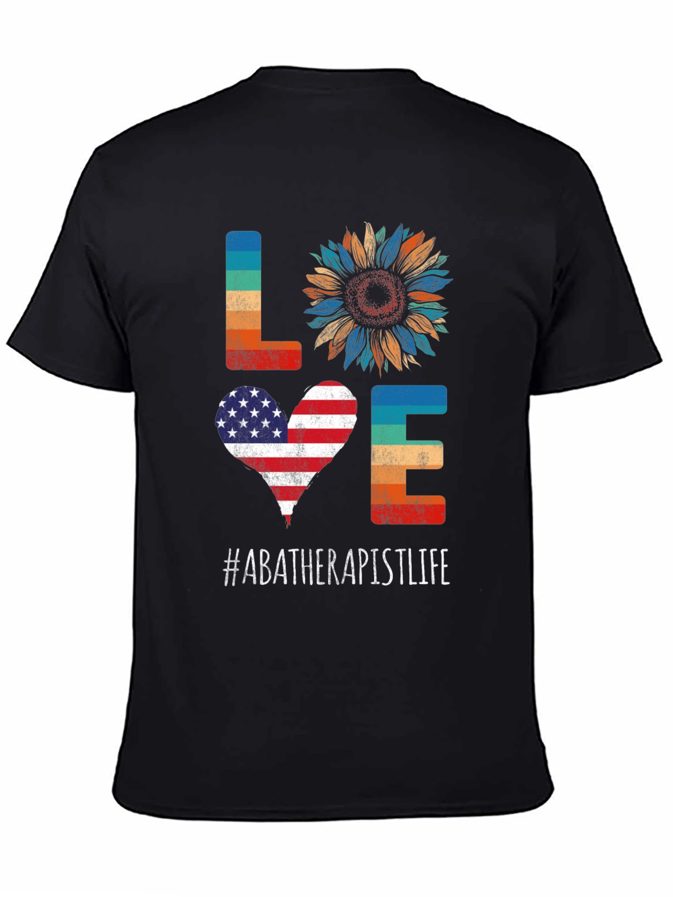 ABA Therapist Life LOVE T-Shirt - Patriotic Sunflower Design